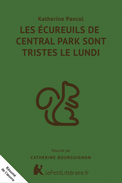 Résumé du livre :  Les écureuils de Central Park sont tristes le lundi